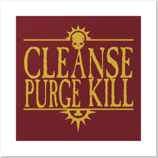 Cleanse Purge Kill Golden Posters and Art